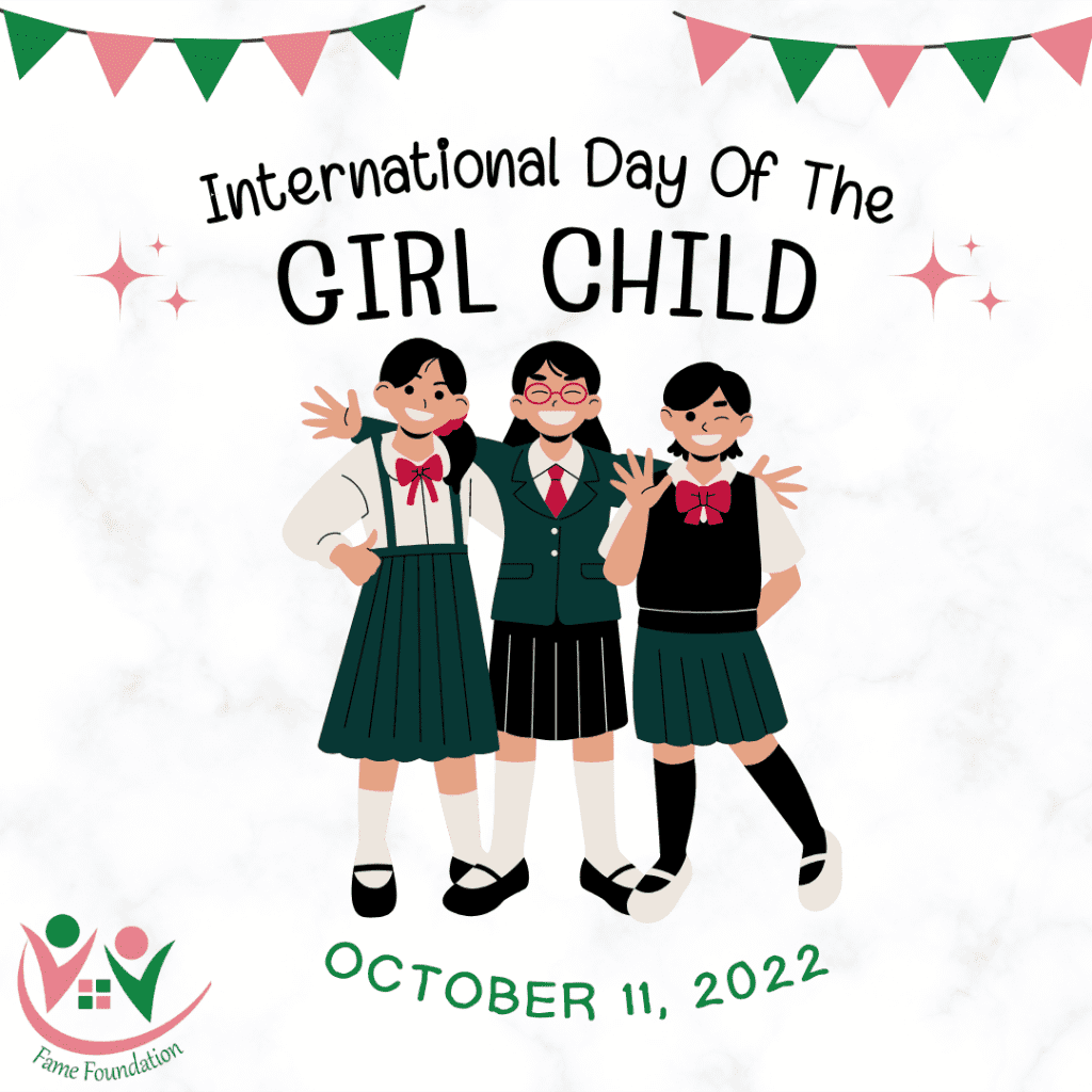 INTERNATIONAL DAY OF THE GIRL CHILD – FAME Foundation